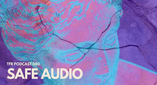Safe Audio - TransFrequency Podcast #080 [April.2025]