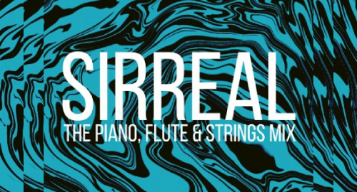 SirReal - The Piano, Flute & Strings Mix [Oct.2022]