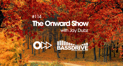 Jay Dubz - The Onward Show 114 # Bassdrive [Sept.2024]