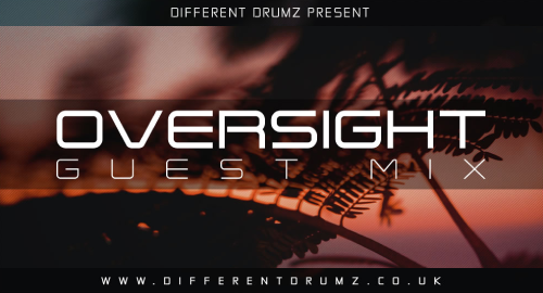Oversight - Different Drumz Guest Mix [Feb.2022]