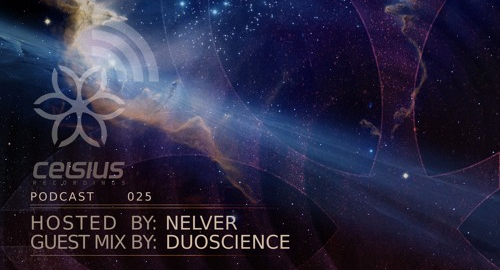 Nelver & Duoscience - Celsius Podcast #025 [Nov.2017]
