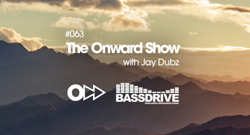 Jay Dubz - The Onward Show 063 # Bassdrive [Aug.2022]