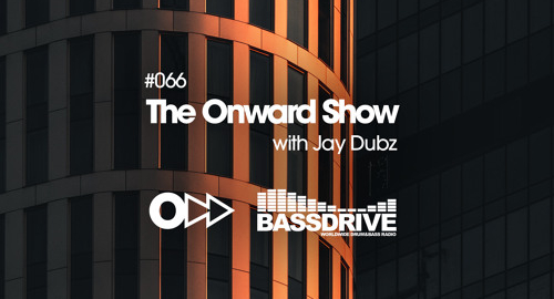 Jay Dubz - The Onward Show 066 # Bassdrive [Sept.2022]