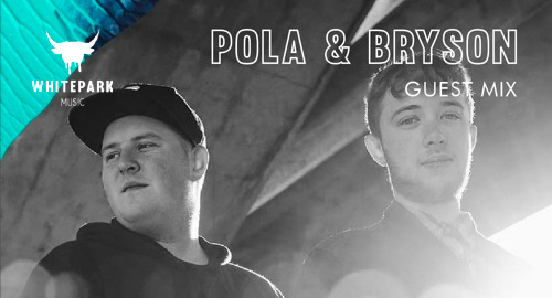 Pola & Bryson - Whitepark Guest Mix #004 [March.2020]
