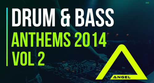 Dj Angel - Drum & Bass Anthems 2014 Vol 2