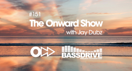 Jay Dubz - The Onward Show 151 # Bassdrive [June.2026]