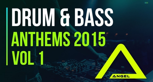 Dj Angel - Drum & Bass Anthems 2015 Vol 1
