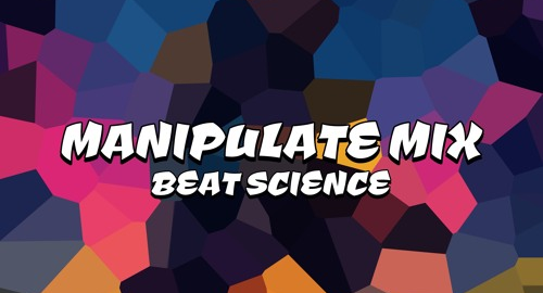 Beat_Science - Manipulate Mix [April.2024]
