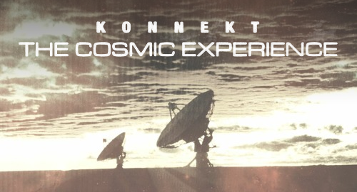 Konnekt - The Cosmic Experience [2022 Remaster]