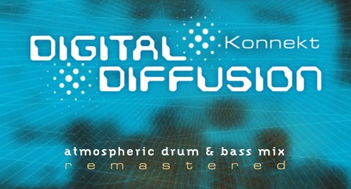 Konnekt - Digital Diffusion [2023 Remaster]