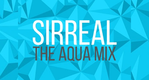 SirReal - The Aqua Mix [Aug.2026]