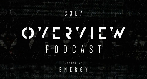 Energy - Overview Podcast S3E7 [Oct.2022]