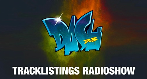 Dash - Tracklistings Radio Show 010 @ Deep Space Radio, 1st Hour [03.06.2022]