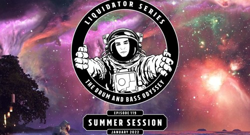 Liquidator Series #119 Summer Session [Jan.2022]