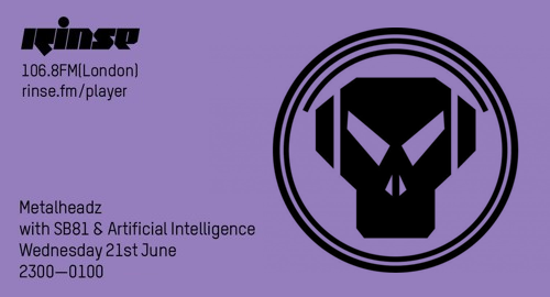 SB81 & Artificial Intelligence - Metalheadz # Rinse FM [21.06.2017]
