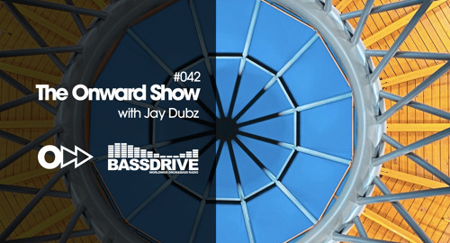 Jay Dubz - On:ward Show 042 # Bassdrive [Sept.2021]