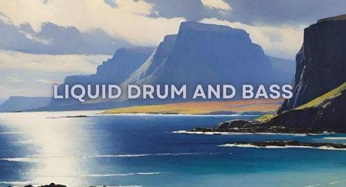 Liquid Drum and Bass Mix #3 [July.2024]