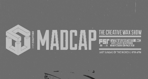 Madcap - The Creative Wax Show # Future Sounds Radio [25.01.2026]