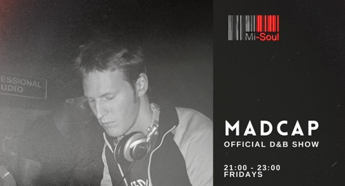 Madcap - The Official DNB Show, Old Skool Special # Mi-Soul Radio [17.07.2026]