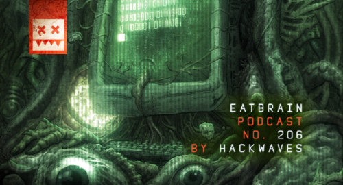 Hackwaves - EATBRAIN Podcast #206 [Nov.2025]