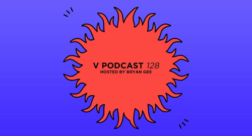 Bryan Gee - V Recordings Podcast #128 [April.2022]