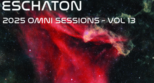Eschaton: The 2025 Omni Sessions - Volume 13