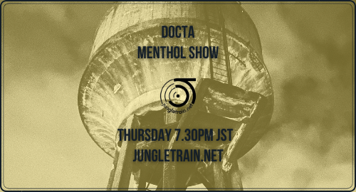 Menthol Show on Jungletrain.net - 10.02.2022