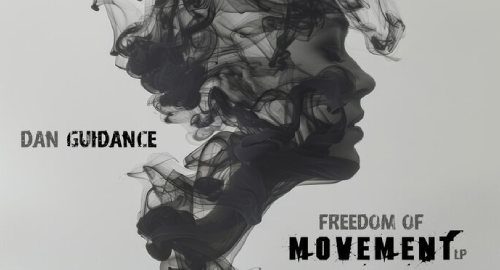 Dan Guidance - Freedom Of Movement LP Mix [Oct.2024]