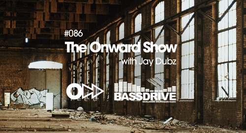 Jay Dubz - The Onward Show 086 # Bassdrive [July.2023]