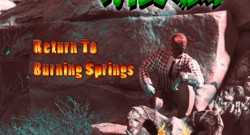 Return to Burning Springs