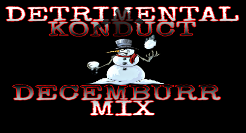 Detrimental Konduct - December mix (2024)