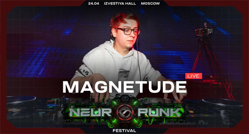 Magnetude - Live @ Nеuropunk Festival, Moscow [24.04.2021]