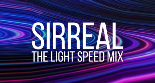 SirReal - The Light Speed Mix [Oct.2024]