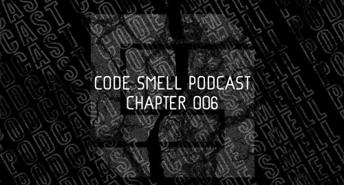 Code Smell Podcast #006 - Kodin [Feb.2022]