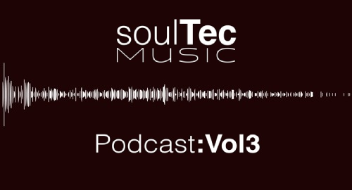soulTec Music Podcast Vol.3 [Nov.2023]