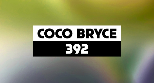 Coco Bryce - Dekmantel Podcast 392 [05.07.2022]
