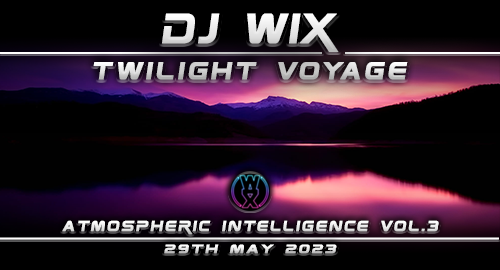 Twilight Voyage - Atmospheric Intelligence Vol.3 29.05.2023