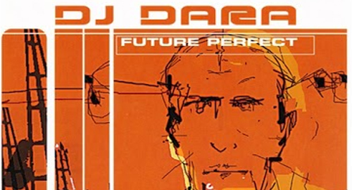 DJ Dara - Future Perfect [2001]