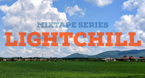 Mixtape Series: Lightchill  (2022)