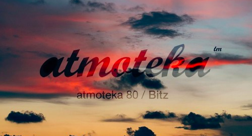 Bitz - atmoteka 80 [July.2020]