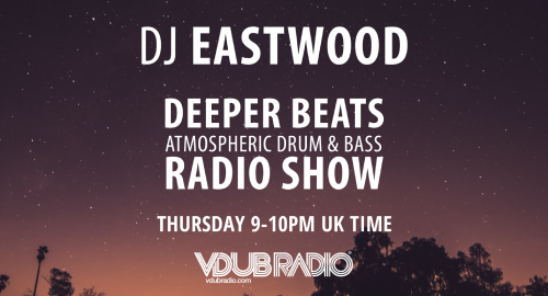 Deeper Beats Radio Show Episode 37 (Atmospheric Drum & Bass Mix)