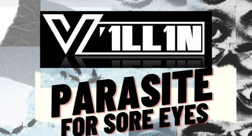 V'1LL1N - Parasite For Sore Eyes