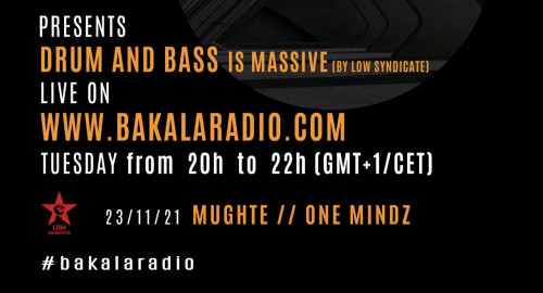 One Mindz @ Drum And Bass Is Massive (By Low Syndicate) Bakala Radio (23/11/2021)