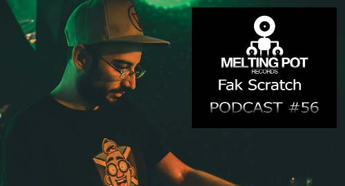 Fak Scratch - Melting Podcast #56 [April.2021]