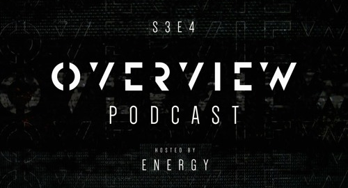 Energy - Overview Podcast S3E4 [June.2022]