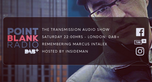 Remembering Marcus Intalex: Hosted by Insideman: Point Blank DAB+ London: 28th May 2022