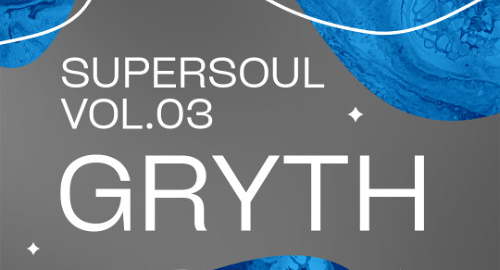 Gryth - Supersoul Vol.03 [Dec.2024]